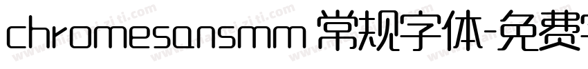 chromesansmm 常规字体字体转换